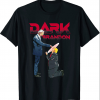 Dark Brandon Funny Joe Biden Trump Political Republican T-Shirt