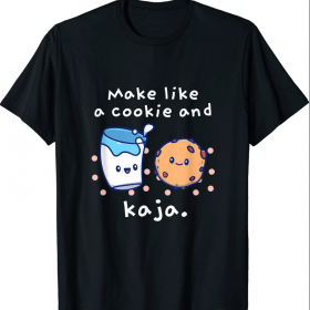 Funny Cute Korean Language Joke Make Like a Cookie and Kaja T-Shirt