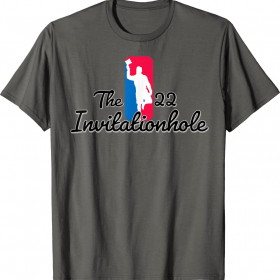 The 22 Invitationhole Shirts