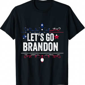 Let's Go Brandon Funny Political American 2022 T-Shirt