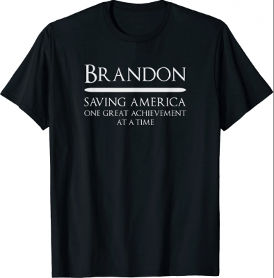 2022 Brandon Saving America Political T-Shirt