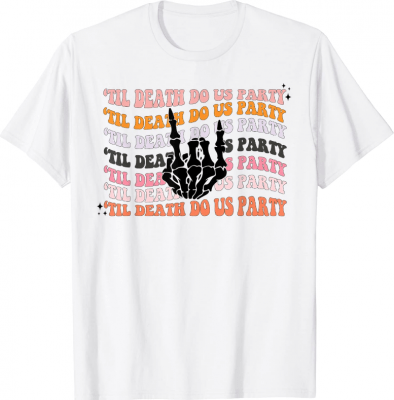 Halloween Til Death Do Us Party Bachelorette Matching T-Shirt
