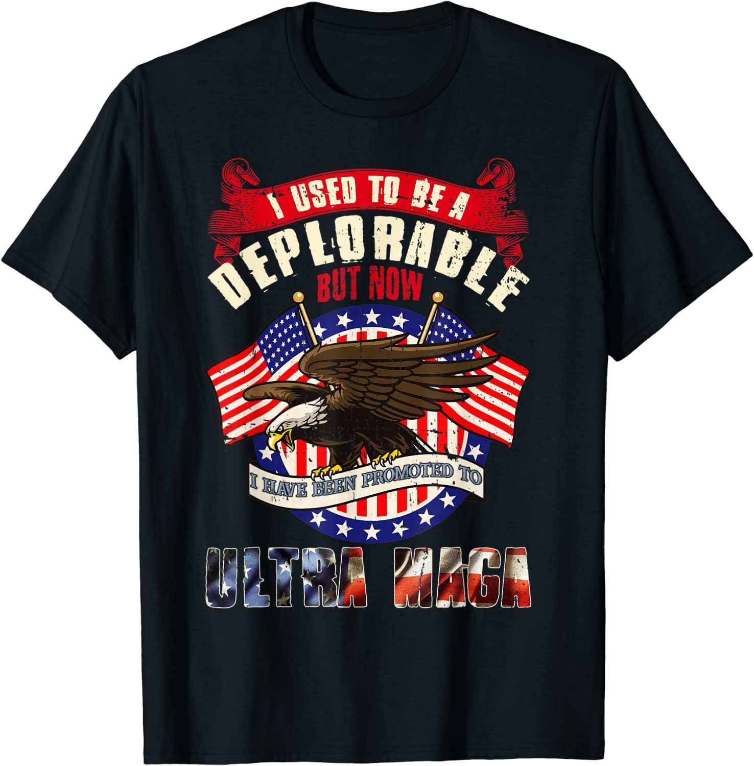 Ultra Maga Now I Have Been Promoted To Ultra Maga 2023 T-Shirt - HollyTees