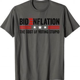 BidenFlation The Cost Of Voting Stupid Political Anti Biden Vintage T-Shirt