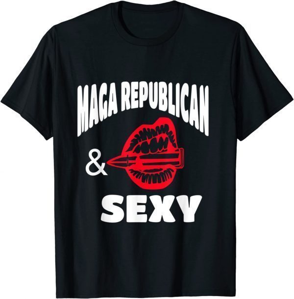 MAGA Republican and Sexy with Red Lips Shirt