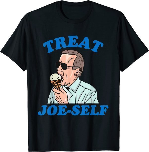 Treat Joe-self Funny Anti Biden Ice Cream Brandon Political Shirts