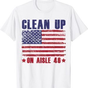 Clean Up On Aisle 46 American Flag Classic T-Shirt