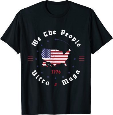 Ultra maga vintage flag we the people republican patriotics 2023 T-Shirt