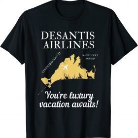 DeSantis Airlines Funny Political Meme T-Shirt