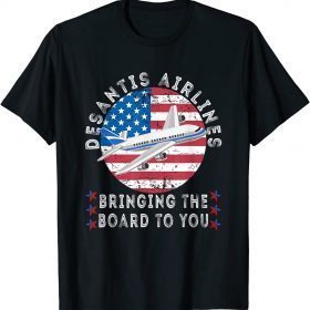Desantis Airlines Bringing The Border To You 2022 T-Shirt