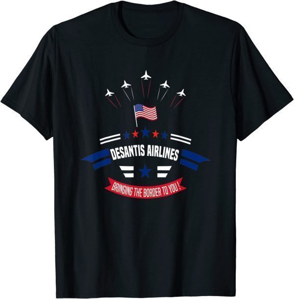 DeSantis Airlines Funny Political Meme Ron DeSantis 2022 T-Shirt
