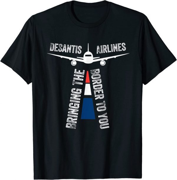 Desantis Airlines Bringing The Border To You Retro USA Flag T-Shirt
