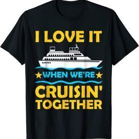 Cruise Art For Men Women Couple Cruising Ship Gift T-Shirt