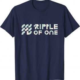 Ripple Of One Asso Funny T-Shirt