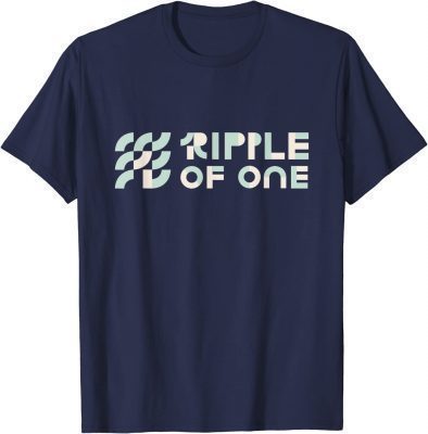 Ripple Of One Asso Funny T-Shirt