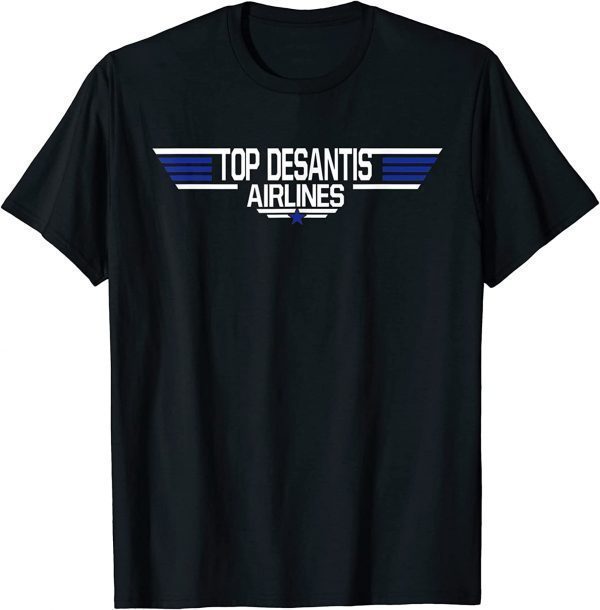 Top DeSantis Airlines Funny Cool Funny Political Meme Ron Funny T-Shirt