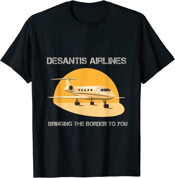 DeSantis Airlines Bringing The Border To You USA Flag T-Shirt
