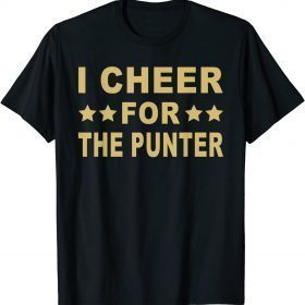 2023 I Cheer For The Punter T-Shirt