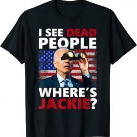 Jackie are You Here Where's Jackie T-Shirt