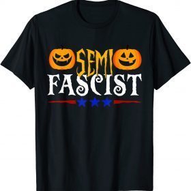 Semi-Fascist Funny Halloween T-Shirt