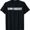 Semi-Fascist Biden Quotes 2023 T-Shirt