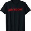 Biden Quotes Semi-Fascist T-Shirt