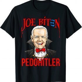 PedoHitler Funny Joe Biden Anti Joe Biden Halloween Gift T-Shirt