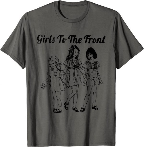 Girls To The Front Tee Shirt