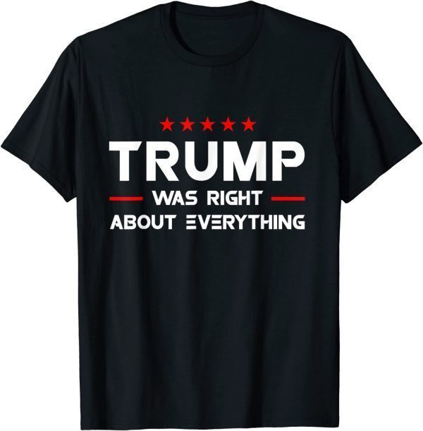 USA American Flag Trump Was Right About Everything Official T-Shirt