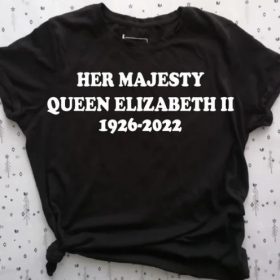 Rip Her Majesty Queen Elizabeth II 1926-2022 Thanks For Everything Shirt