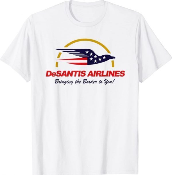 DeSantis Airlines Funny Political Meme Ron DeSantis Shirt
