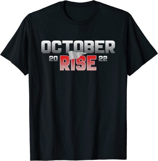 October Rise Gift T-Shirt