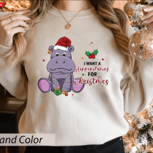 I Want A Hippopotamus For Christmas Sweatshirt, Christmas Lovers Gift, Christmas Hippopotamus Sweatshirt, Happy Christmas Shirt