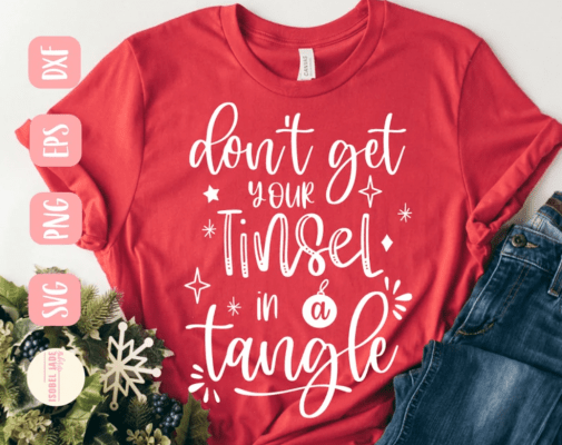 Don't get your tinsel in a tangle SVG design - Christmas shirt SVG file for Cricut - Funny Christmas SVG - Cut file