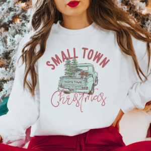 Small Town Christmas Sweatshirt, Christmas Shirt, Country Christmas Shirt, Christmas Sweater, Holiday Gifts, Farmer Christmas Shirt