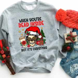 Dead Inside But Its Christmas Sweatshirt, Skeleton Christmas Shirt, Skeleton Shirt, Christmas Sweatshirt,Christmas Shirt