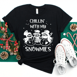 Chillin with my Snowmies, Christmas Shirt,It is the Most Wonderful Time Of The Year,Merry Christmas,Matching Family ,Family Matching
