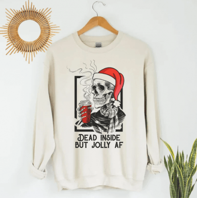 Dead Inside But Jolly Af Christmas Shirt,Funny Skeleton Christmas Shirt