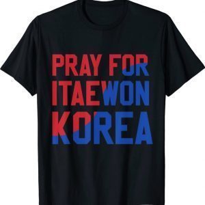 2022 Pray For Korea Itaewon Strong Horror Halloween Shirts