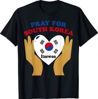 29.10.2022 Pray For ITAEWON South Korea Flag Shirt