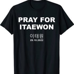 Pray For ITAEWON Halloween Festival Korea Shirts