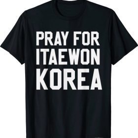 2022 Pray For Korea Itaewon Strong Horror Halloween T-Shirt