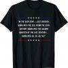 Funny In the 20th Cent 21st Century Going Into Funny Joe Biden T-Shirt
