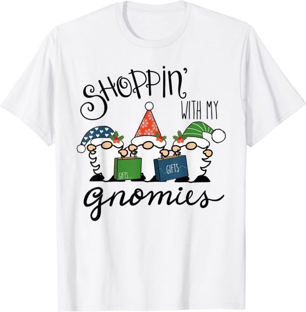 Shopping With My Gnomies Cute Xmas Gnomes Lover Christmas Gift Shirt