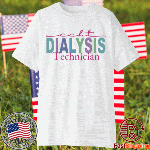 CCHT Dialysis Technician Hemodialysis Funny Kidney Dialysis 2023 Shirt