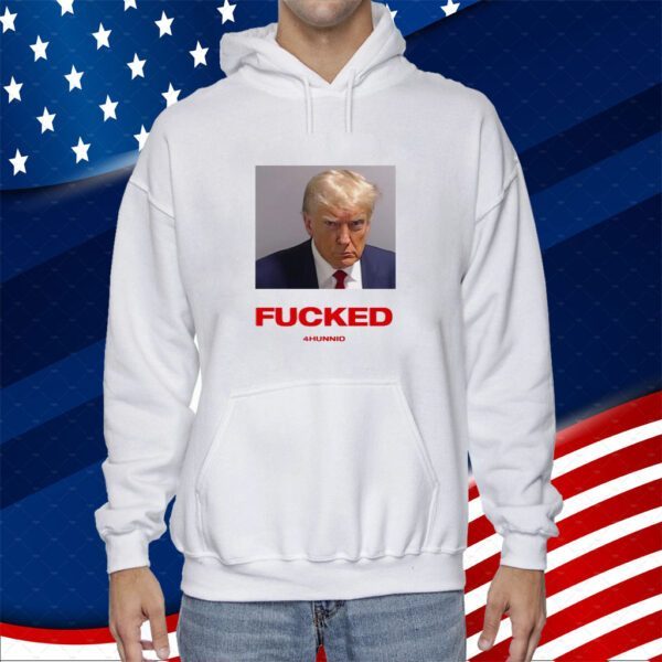 Trump Mugshot Fucked Shirt