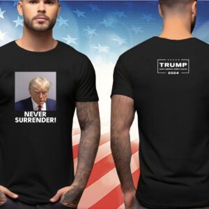 Men Trump 2024 Never Surrender Tee Shirt