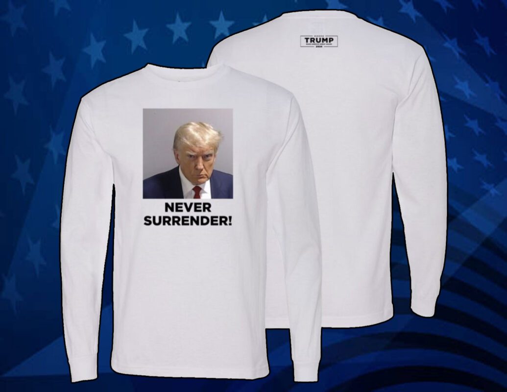 Buy Trump 2024 Never Surrender Shirt