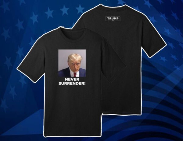 Buy Trump 2024 Never Surrender Shirt