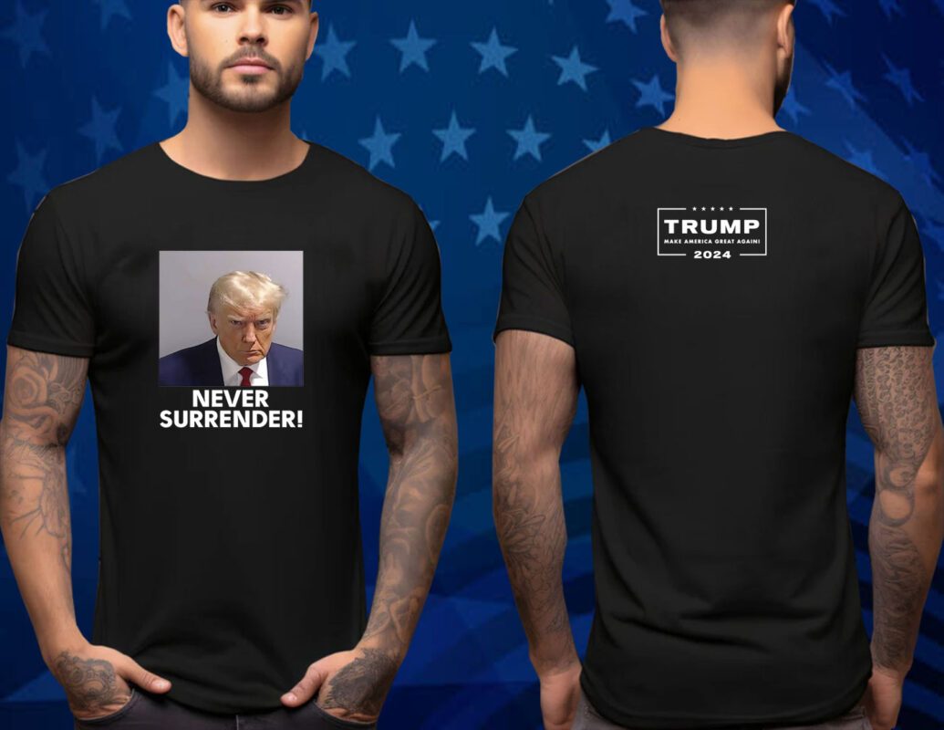 Buy Trump 2024 Never Surrender Shirt